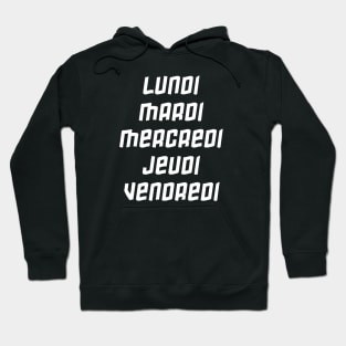 French Slogan Days Of The Week Hoodie